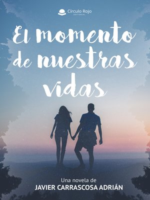 cover image of El momento de nuestras vidas